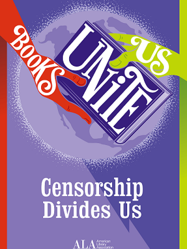 Banned Books Week graphic. Books Unite Us. Censorship Divides Us.