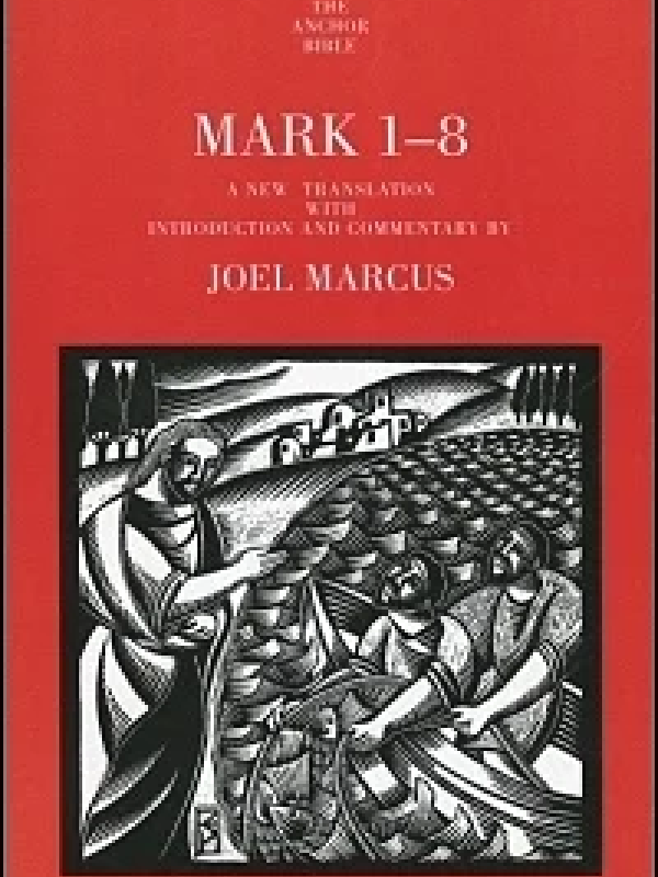 Cover image of the Mark 1-8 volume of the Anchor Yale Bible Commentaries