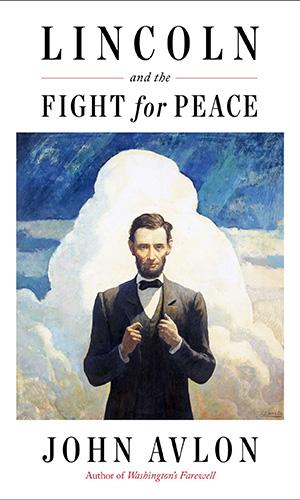 Lincoln and the Fight for Peace book cover