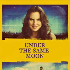 Under the Same Moon film poster