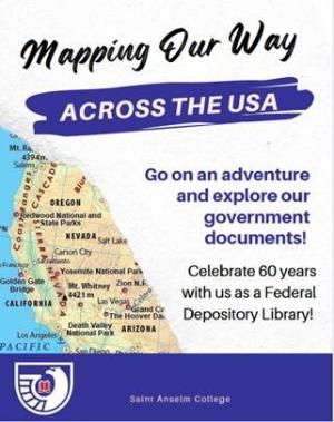 Mapping our way across the USA. Explore our government documents. Celebrate 60 years with us as a Federal Depository Library.