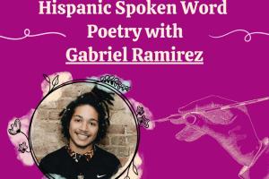 Hispanic Spoken Word Poetry with Gabriel Ramirez