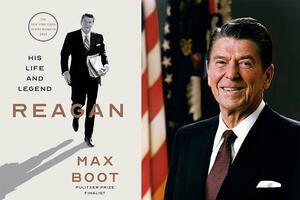 Max Boot: Reagan - His Life and Legend