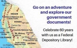 Mapping our way across the USA. Explore our government documents. Celebrate 60 years with us as a Federal Depository Library.