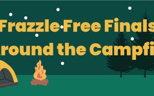 Frazzle Free Finals: Around the Campfire