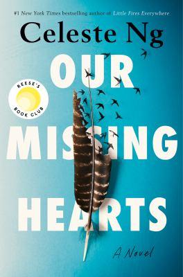 cover of book Our Missing Hearts by Celeste Ng