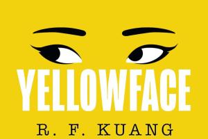 book cover for "Yellowface" by R. F. Kuang